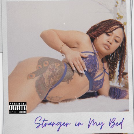 Stranger in My Bed | Boomplay Music