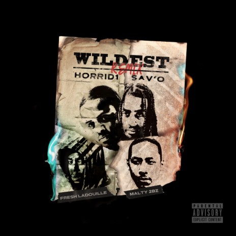 Wildest Remix (French Remix) ft. Sav'o, Fresh laDouille & MALTY 2BZ | Boomplay Music