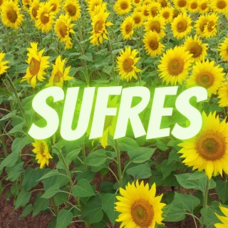 Sufres lyrics | Boomplay Music