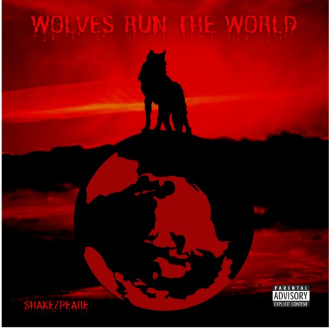 Wolves Run the World | Boomplay Music