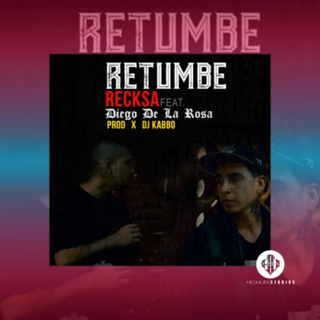 Retumbe ft. Enano Mas Wasiado, Reckza EMW & Diego De La Rosa | Boomplay Music