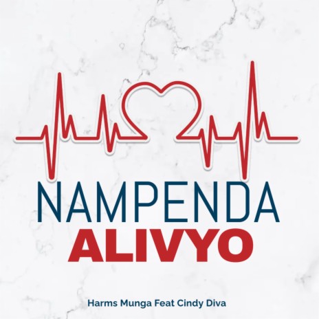 Nampenda Alivyo ft. Cindy Diva | Boomplay Music