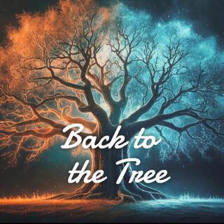 Back to the Tree