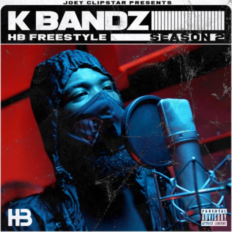 K Bandz HB Freestyle (Season 2) ft. K Bandz | Boomplay Music