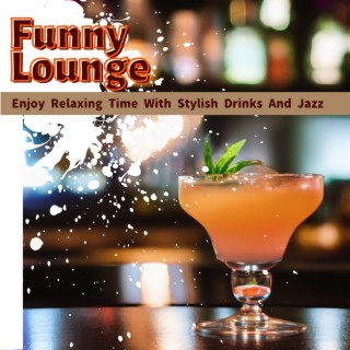 Enjoy Relaxing Time with Stylish Drinks and Jazz