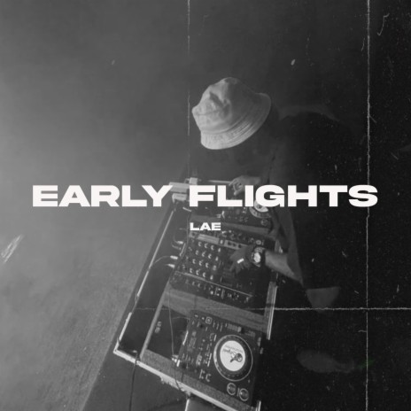 Early Flights | Boomplay Music