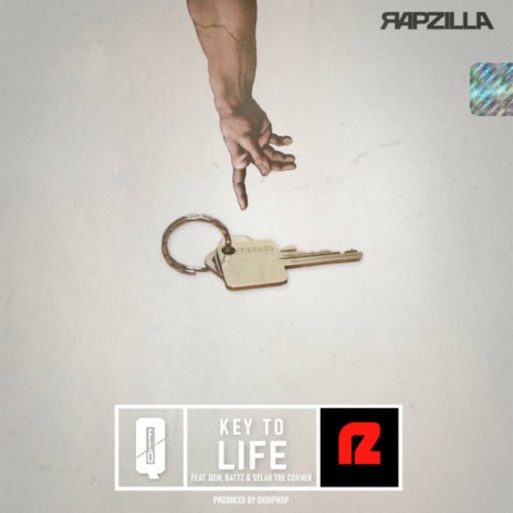 Key to Life ft. Rapzilla, Selah the Corner, Battz & QEW