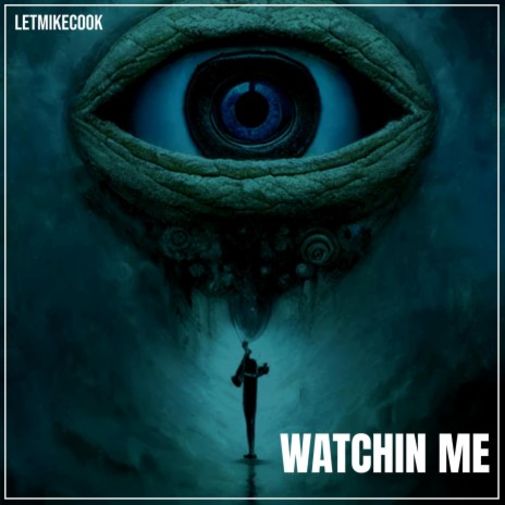 Watchin Me
