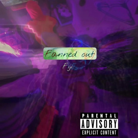 Fanned Out | Boomplay Music