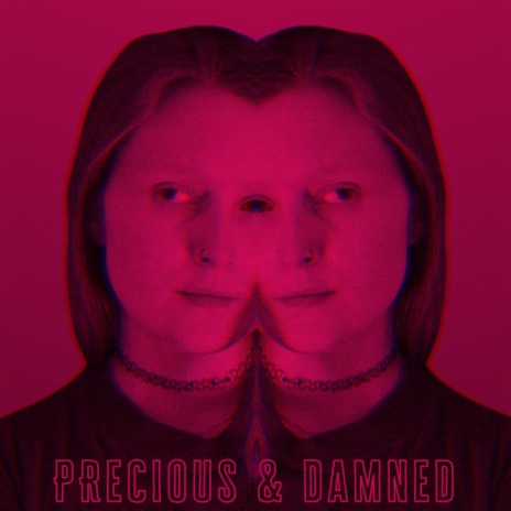 Precious & Damned | Boomplay Music