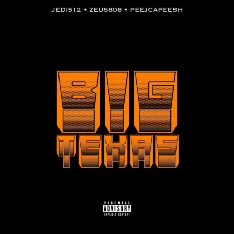 BIG TEXAS ft. PEEJ CAPEESH & ZEUS 808 | Boomplay Music