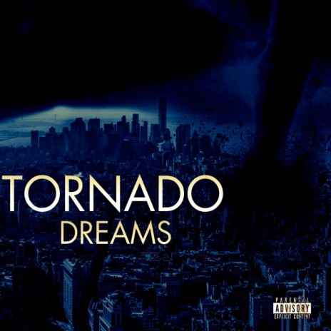 Tornado Dreams | Boomplay Music