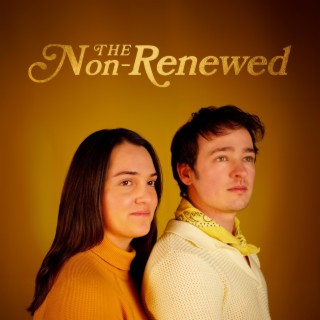 The Non-Renewed