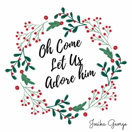 Oh Come Let Us Adore Him | Boomplay Music
