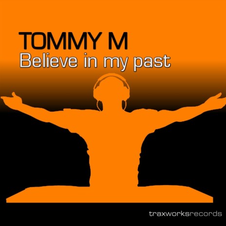 Believe in My Past | Boomplay Music