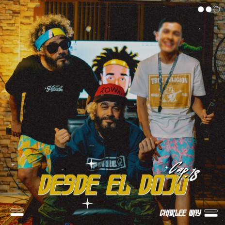 Desde El Dojo Cap.18 | Boomplay Music