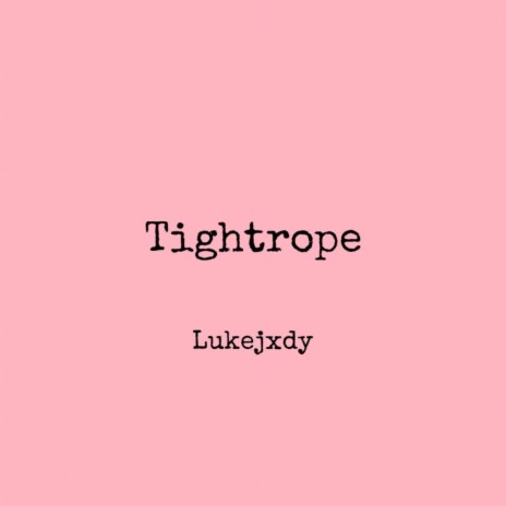 Tightrope | Boomplay Music