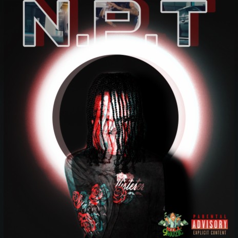 N.P.T ft. 9Mill | Boomplay Music