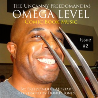 Comic Book Music 2 The Uncanny Freedomandias OMEGA LEVEL Issue Number 2