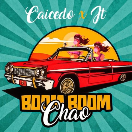 Boom Boom Chao ft. JT