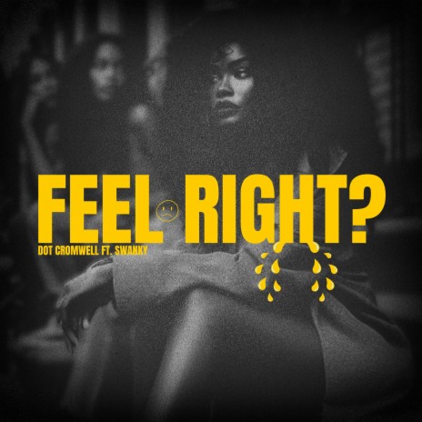 Feel Right? ft. Swanky | Boomplay Music