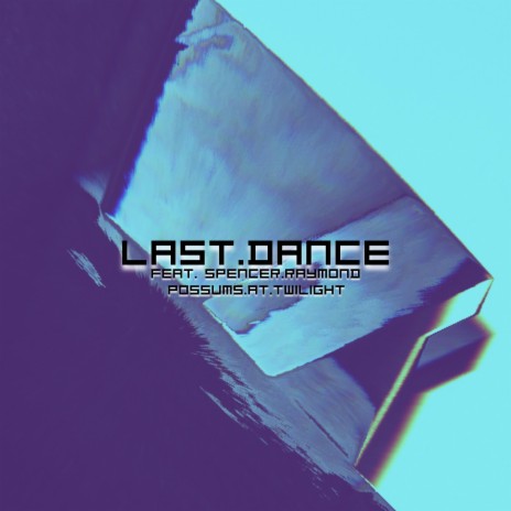 Last Dance ft. Spencer Raymond | Boomplay Music