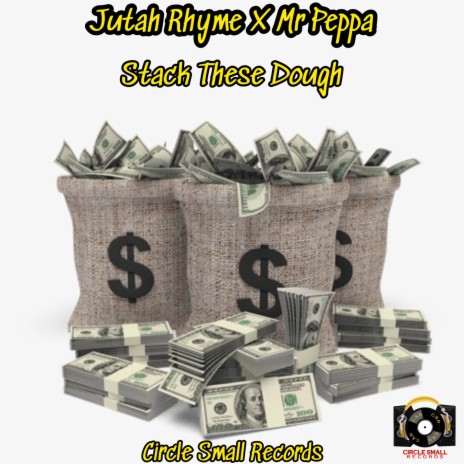 Stack These Dough ft. Mr Peppa & Ras Bohya | Boomplay Music