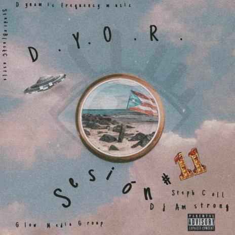 D.Y.O.R.: Dj Amstrong Sesion #11 ft. D.Y.O.R. & Dynamic Frequency | Boomplay Music