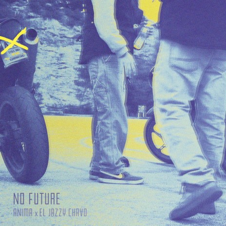 No Future ft. El Jazzy Chavo | Boomplay Music