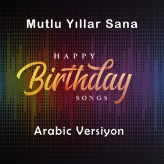 İyi ki Doğdun Şarkısı 1 - Arap Mix