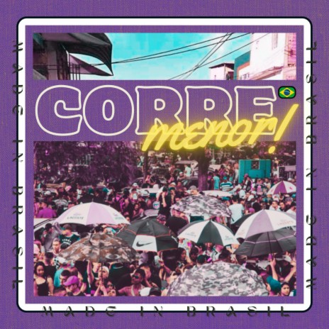 CORRE MENOR! ft. Rossato | Boomplay Music