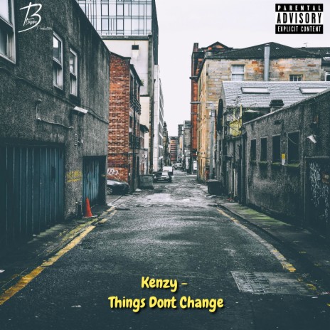 Things Dont Change | Boomplay Music