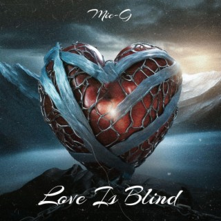 Love is Blind lyrics | Boomplay Music