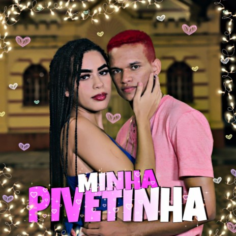 Minha Pivetinha | Boomplay Music