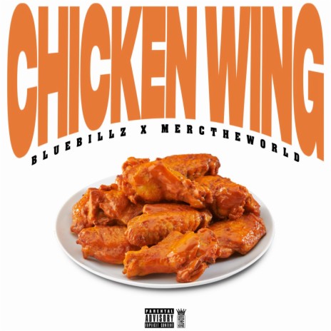 Chicken Wing ft. MercTheWorld | Boomplay Music