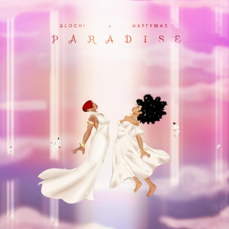 Paradise ft. Naffymar | Boomplay Music