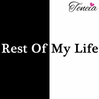 Rest of My Life