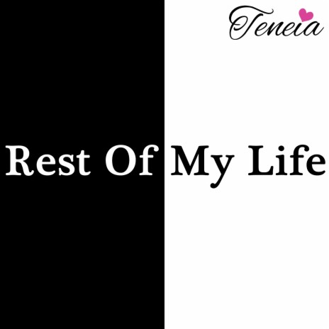 Rest of My Life | Boomplay Music