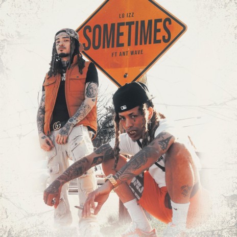 Sometimes ft. Ant Wave | Boomplay Music
