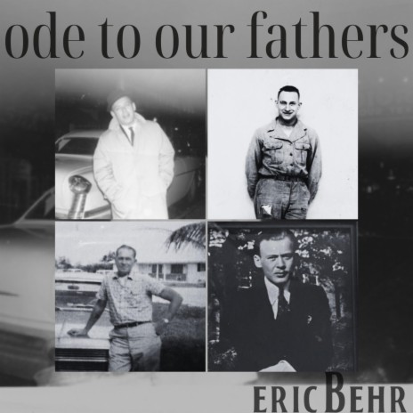 Ode To Our Fathers