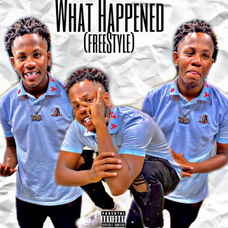 What Happened (Freestyle) | Boomplay Music