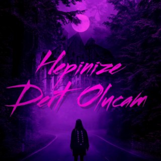 Hepinize Dert Olucam (Remix)