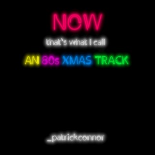 Now That's What I Call An 80s Xmas Track