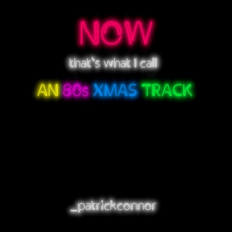 Now That's What I Call An 80s Xmas Track | Boomplay Music