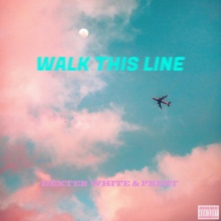 Walk This Line (feat. Prest)