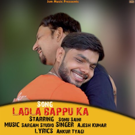 Ladla Bappu Ka ft. Sonu Saini | Boomplay Music
