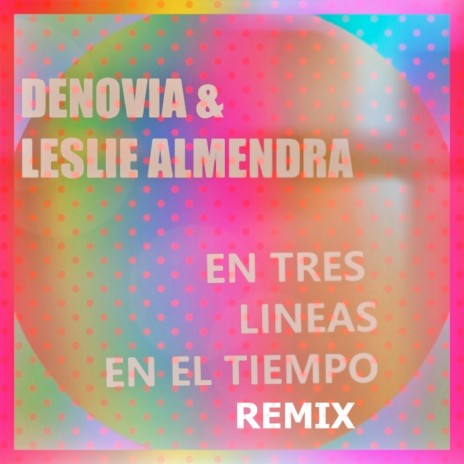 En Tres Lineas en el Tiempo (Radio Remix)