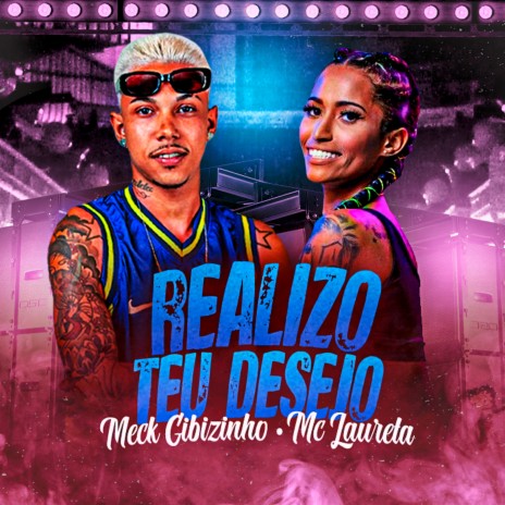 Realizo Teu Desejo ft. Mc laureta | Boomplay Music