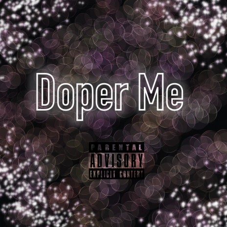 Doper Me | Boomplay Music