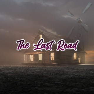 The Last Road